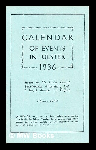 Item #357515 Calendar of events in Ulster: 1936. Ltd The Ulster Tourist Development Association.