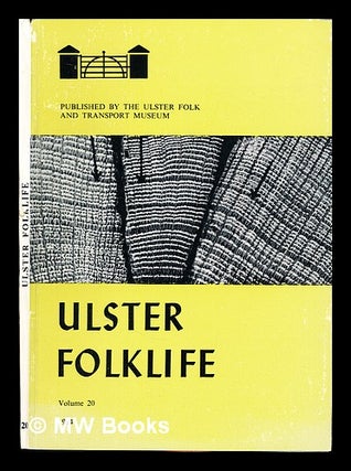 Item #357669 Ulster Folklife: volume 20: 1974. The Ulster Folk, Transport Museum