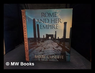 Item #357783 Rome and her empire. Barry W. Cunliffe