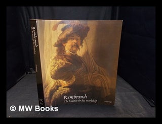 Item #357847 Rembrandt : the Master and his workshop : paintings. Christopher . Rijksmuseum . Van...