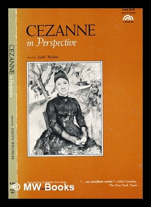 Item #357910 Cezanne in perspective / edited by Judith Wechsler. Judith Wechsler, b. 1940-, compiler