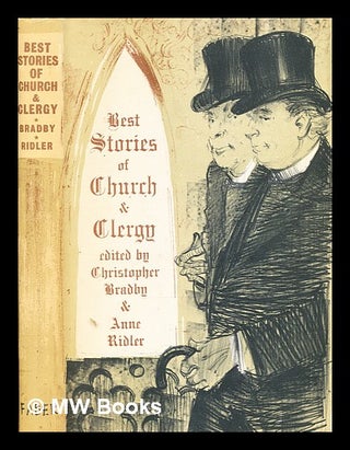 Item #357970 Best stories of church and clergy / edited with an introduction by Christopher...
