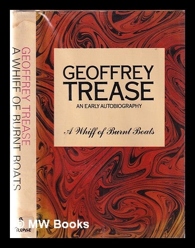 Item #358038 A whiff of burnt boats. Geoffrey Trease.