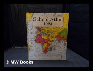 Item #358042 School atlas 1924 / by J.G. Bartholomew, with an introduction by L.W. Lyde. J. G....