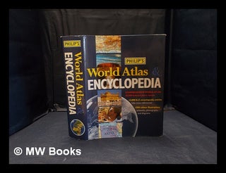 Item #358050 Philip's world atlas & encyclopedia / [editor Steve Luck]. Steve Luck