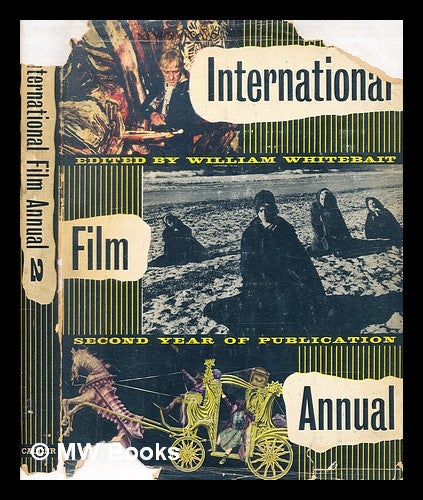 Item #358194 International Film Annual No. 2 / edited by William Whitebait. William Whitebait.