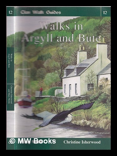 Item #358507 Walks in Argyll and Bute. Mary Welsh.