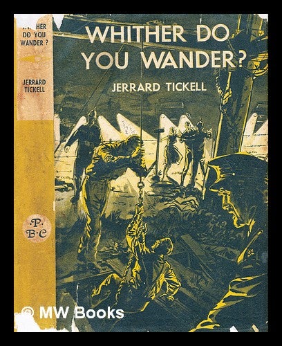 Item #358536 Whither do you wander? / by Jerrard Tickell. Jerrard Tickell.