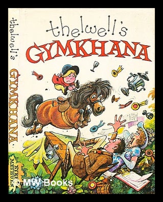 Item #358551 Thelwell's gymkhana / by Norman Thelwell. Norman Thelwell
