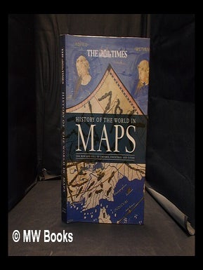 Item #358589 History of the world in maps: the rise and fall of empires, countries and cities /...