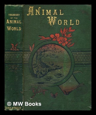 Item #358707 Treasury of the animal world : for the young / edited by William Anderson. William...