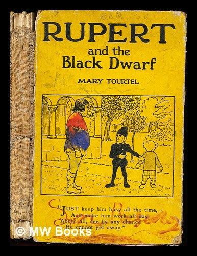 Item #358749 Rupert and the black dwarf / Mary Tourtel. Mary Tourtel.