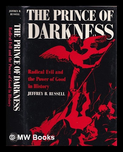 The prince of darkness radical evil and the power of good in