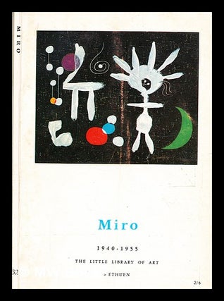 Item #358890 Miró, 1924-1940 / by Guy Wheelen. Joan Mir&oacute