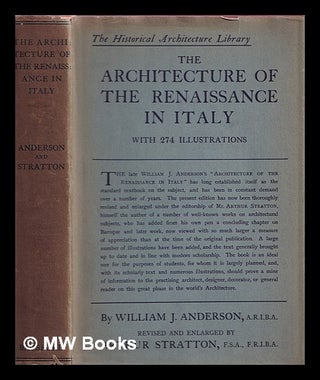 Item #359318 The Architecture of the Renaissance in Italy. William J. Anderson