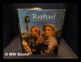Item #359325 Raphael / Roger Jones and Nicholas Penny. Roger Jones, b. 1947