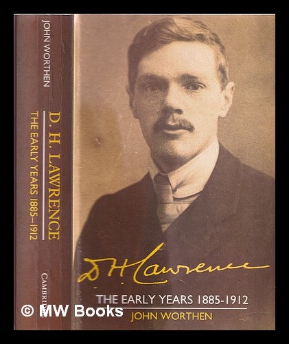 Item #359363 D.H. Lawrence, the early years, 1885-1912. John Worthen.
