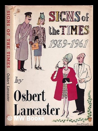 Item #359409 Signs of the times. Osbert Lancaster