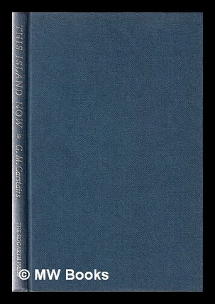 Item #359562 This island now / by G. M. Carstairs. G. M. Carstairs, G. Morris