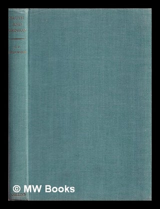 Item #359585 Truth and opinion : historical essays. C. V. Wedgwood