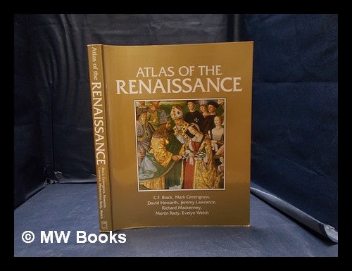 Item #359663 Atlas of the Renaissance / C.F. Black [and others]. C. F. Black.