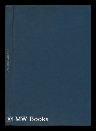 Item #35972 Soviet Science : a Symposium Presented on December 27, 1951.../ Arranged by Conway...