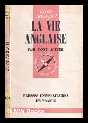 Item #359790 La vie anglaise. Tony Mayer