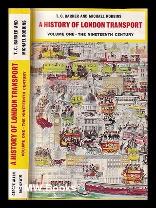 Item #359833 A history of London transport: passenger travel and the development of the...