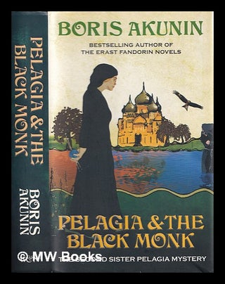 Item #359984 Pelagia & the black monk. B. Akunin