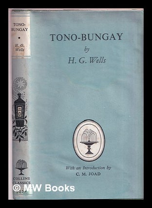 Item #360365 Tono-Bungay. H. G. Wells