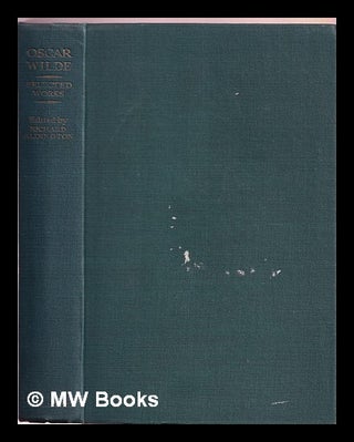 Item #360373 Oscar Wilde selected works : with 12 unpublished letters. Oscar Wilde