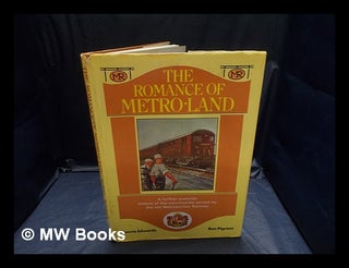 Item #360534 The romance of Metro-land : a further armchair odyssey trough the countryside served...