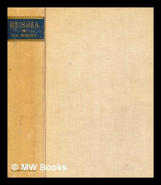 Item #360632 Russia, a social history / by D. S. Mirsky ; edited by Professor C. G. Seligman, F....