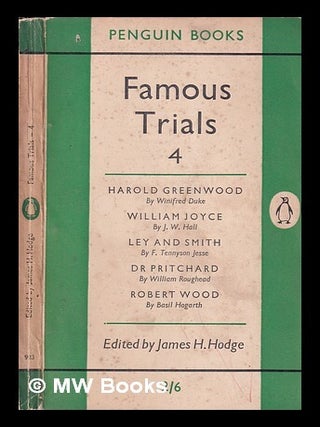 Item #360966 Famous Trials; Forth Series. Harold. Joyce Greenwood, William. Ley, Robert Smith. Dr...