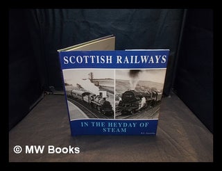 Item #361216 Scottish railways in the heyday of steam / [by] H.C. Casserley [et al.]. H. C....