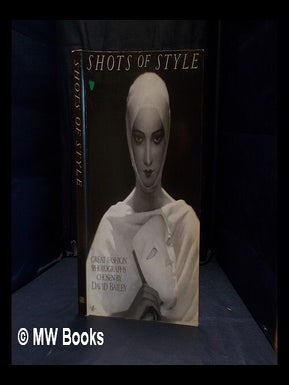 Item #361434 Shots of style : great fashion photographs. David Bailey