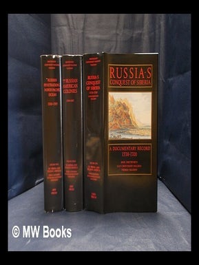 To Siberia and Russian America : three centuries of Russian eastward expansion : 3 volumes. Basil Dmytryshyn.