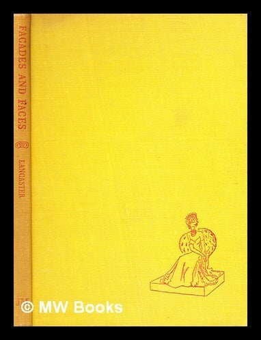 Item #361587 Fa&ccedil;ades and faces / by Osbert Lancaster ; illustrated by the author. Osbert Lancaster.