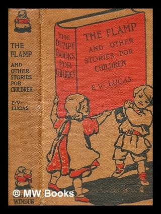 Item #361648 The flamp / by E.V. Lucas. E. V. Lucas, Edward Verrall