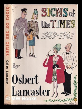 Item #361684 Signs of the times. Osbert Lancaster