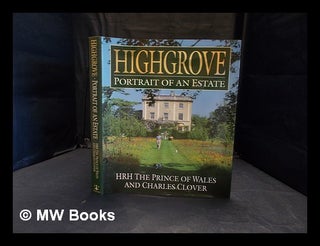 Item #361734 Highgrove : portrait of an estate. Charles Prince of Wales