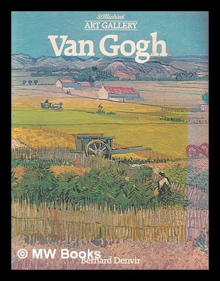 Item #361818 Van Gogh. Bernard Denvir