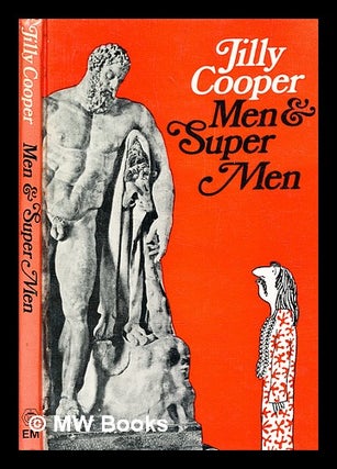 Item #361835 Men and super men / [by] Jilly Cooper ; with illustrations by Timothy Jaques. Jilly...