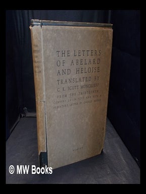Item #361963 The letters of Abelard and Heloise / now first translated from the Latin by C.K....