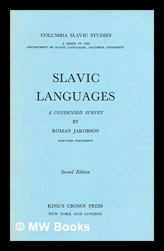 Item #362009 Slavic languages : a condensed survey / by Roman Jacobson. Roman Jakobson.