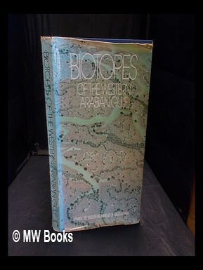 Item #362022 Biotopes of the Western Arabian Gulf ; marine life and environments of Saudi Arabia...