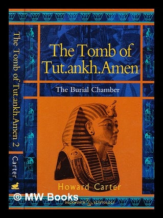 Item #362258 The tomb of Tut.ankh.Amen : discovered by the late Earl of Carnarvon and Howard...