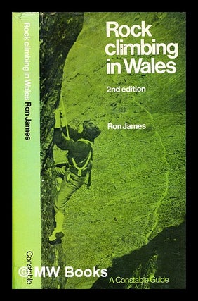 Item #362893 Rock climbing in Wales / [by] Ron James. Ron James