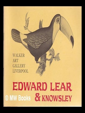 Item #363104 Edward Lear & Knowsley: an exhibition of watercolours belonging to the Earl of...