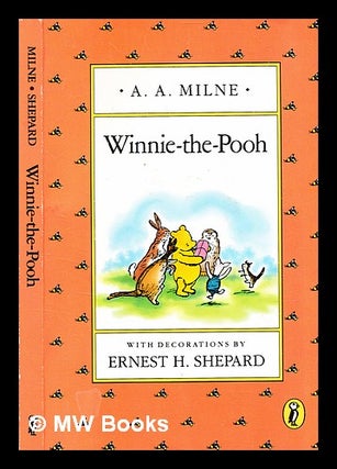 Item #363173 Winnie-the-Pooh / A.A. Milne ; with decorations by E.H. Shepard. A. A. Milne, Alan...